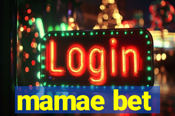 mamae bet